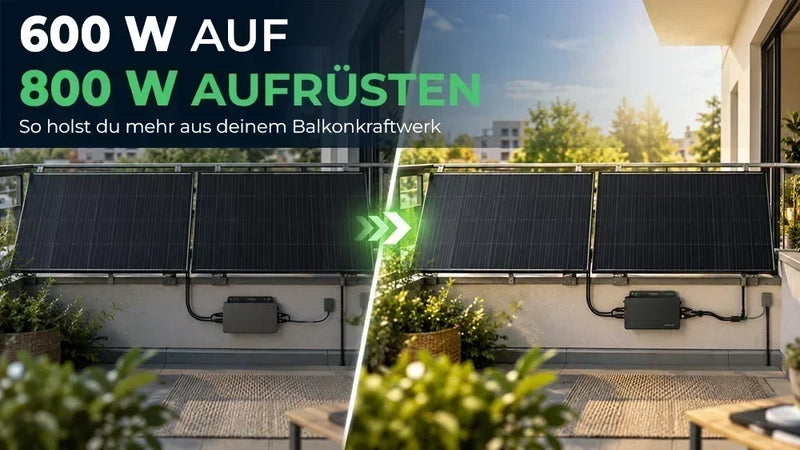 Balkonkraftwerk von 600 auf 800 Watt aufrüsten: So geht’s 2026