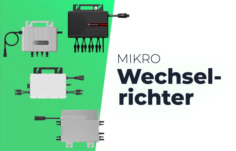 Mikro-Wechselrichter für Balkonkraftwerke von Deye, Hoymiles, EcoFlow und Envertech