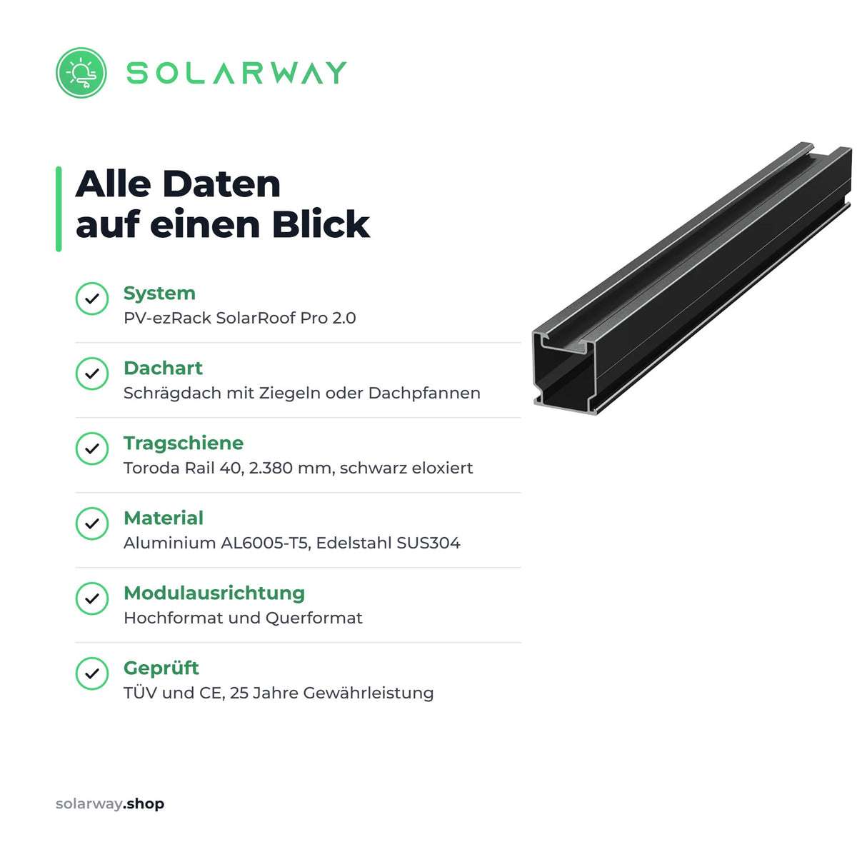 Technische Daten: PV-ezRack SolarRoof Pro 2.0, Schraegdach mit Ziegeln, Toroda Rail 40 mit 2.380 mm, Aluminium AL6005-T5 und Edelstahl SUS304, TUEV und CE